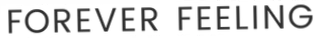 Forever Feeling logo